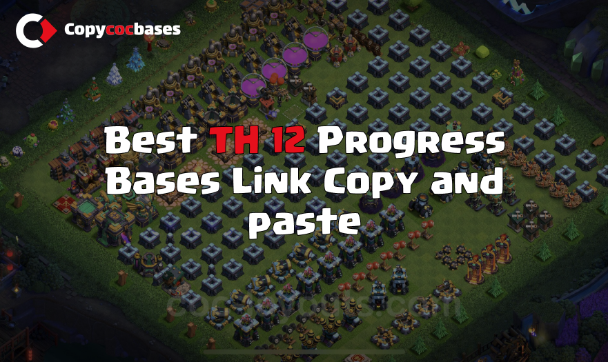 Top Rated Bases | TH12 Progress Base | New Latest Updated 2023 | Town Hall 12 Bases | Anti 3 Star | In progress Base Layout
