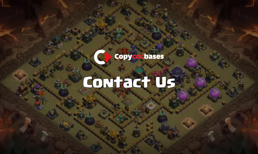 Contact Us - Copy COC Bases | Clash of Clans Bases Layout Links & Attack Strategies
