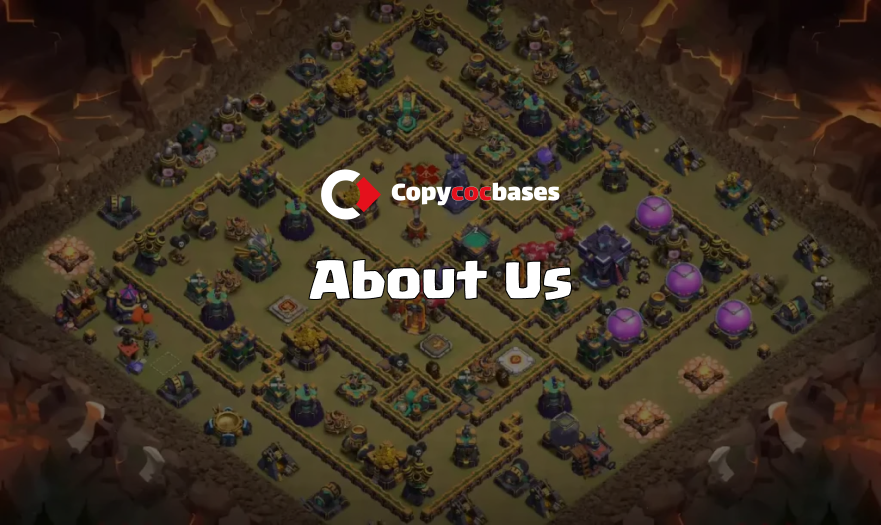 About Us - Copy COC Bases | Clash of Clans Bases Layout Links & Attack Strategies