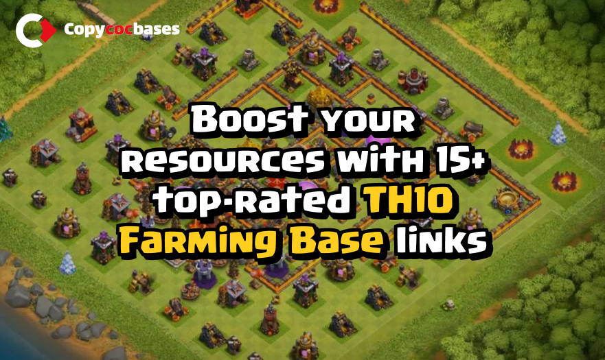 Top Rated Bases | TH10 Farming Base | Secure Loot TH10 | Town Hall 10 Bases | New Latest Updated 2023