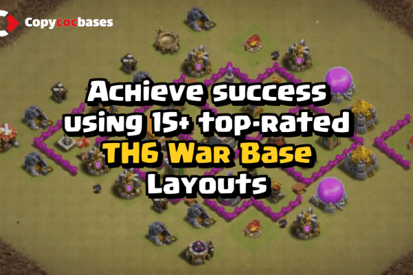 Top Rated Bases | TH6 War Base | New Latest Updated 2023 | TH6 War Base